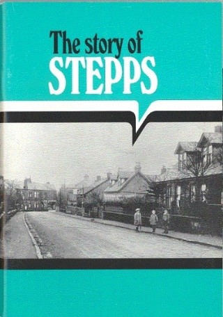 Freda Bunyan and Neil Kidd,  The Story of Stepps (1996)