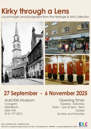 Kirky through a lens. local images and photographs from the heritahe and arts collection. 27th september - 6th November 2025. Auld kirk museum cowgate kirkintilloch G661HN 01417773013. Opening times Tuesday to saturday 10am - 1pm and 2pm - 5pm. Closed Sunday and Monday