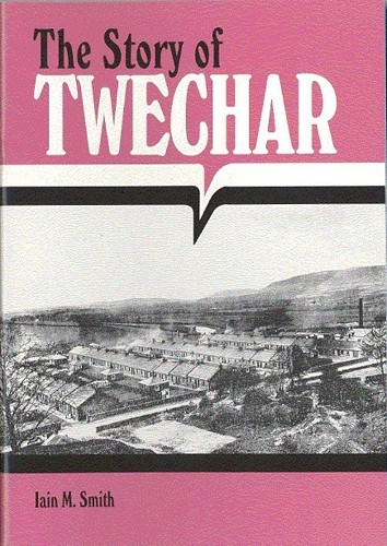 Iain M. Smith,  The Story of Twechar (1994)