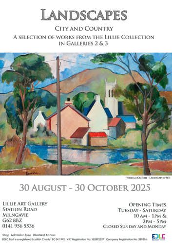 Landscapes City and Country poster that features a piece of art, the title of the exhibition, dates and lillie art gallery address and opening times