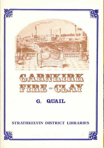 G. Quail,  Garnkirk Fire and Clay