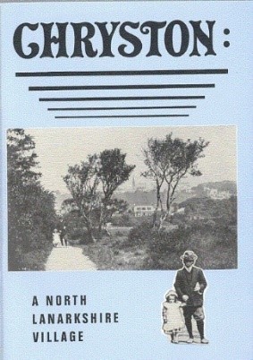 Chryston: a North Lanarkshire village