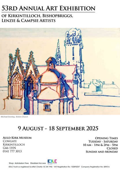 53rd annual art exhibition poster that features artwork by michael durning with the dates and times - 9 august to 18 september 2025 auld kirk museum cowgate kirkintilloch g66 1hn 0141 777 3013 opening times tuesday - saturday 10am - 1pm and 2pm - 5pm
